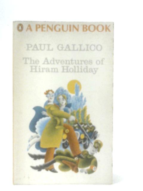 The Adventures of Hiram Holliday By Paul Gallico