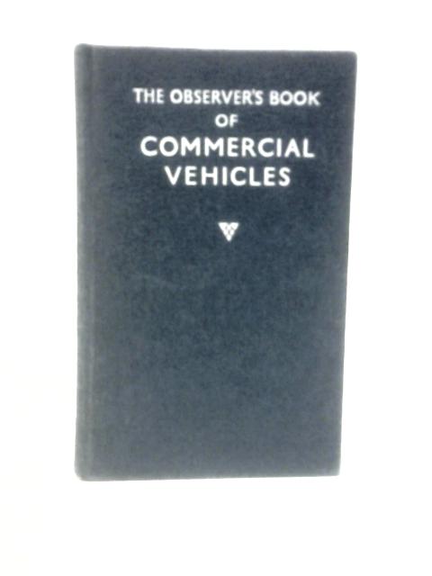 The Observer's Book of Commercial Vehicles von L. A.Manwaring (Ed.)