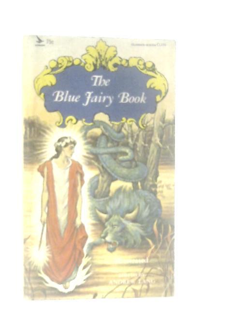 The Blue Fairy Book By Andrew Lang (Ed.)