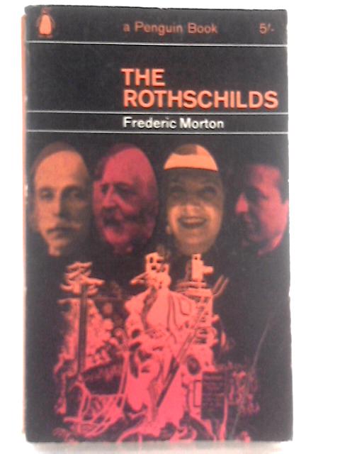 The Rothschilds By Frederic Morton