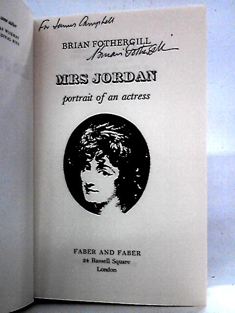 Mrs.Jordan: Portrait of an Actress von Brian Fothergill