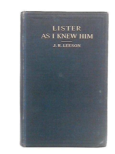 Lister As I Knew Him von John Rudd Leeson