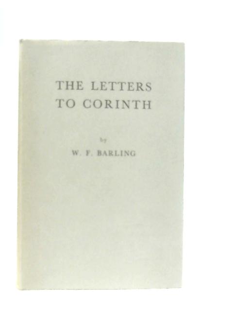 Letters to Corinth By W. F. Barling