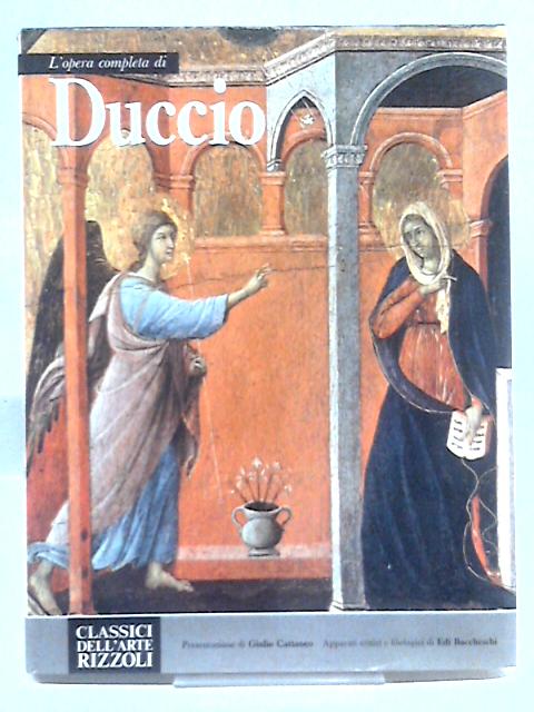 L'opera Completa Di Duccio von Giulio Cattaneo