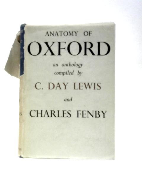 Anatomy of Oxford von C. Day Lewis C.Fenby