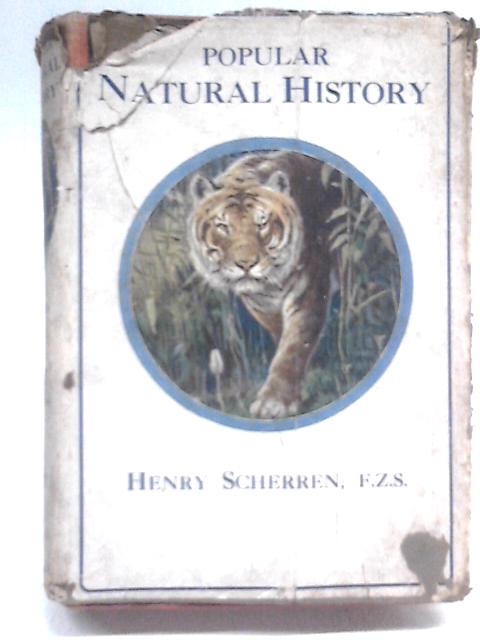 Popular Natural History By Henry Scherren