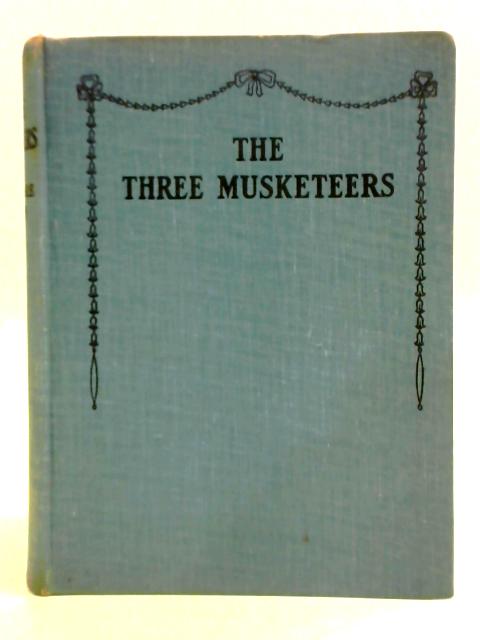 The Three Musketeers By Alexandre Dumas