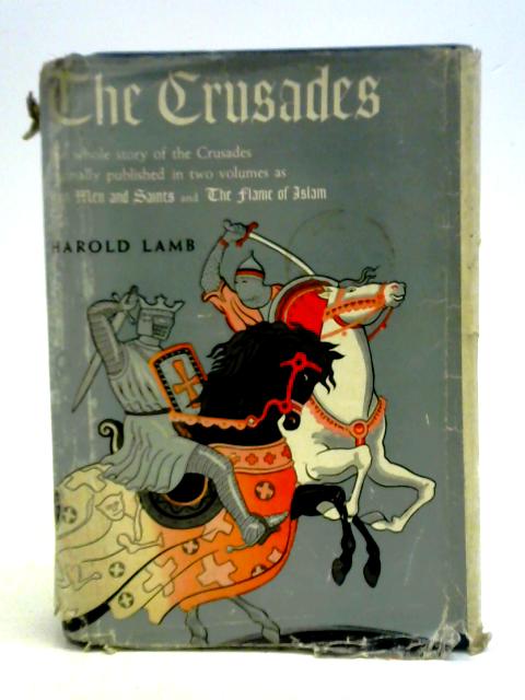 The Crusades By Harold Lamb