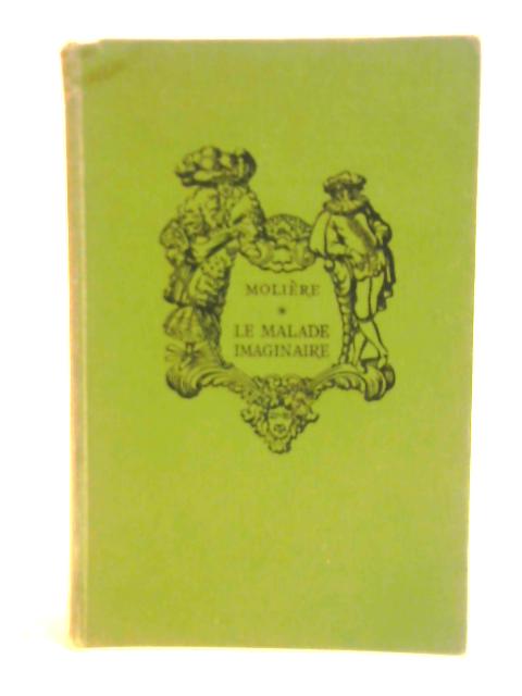 Le Malade Imaginaire By Moliere