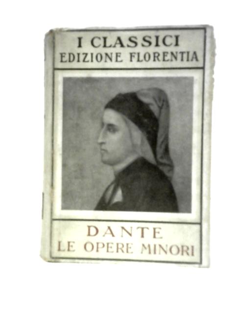 Le Opere Minori von Dante Alighieri