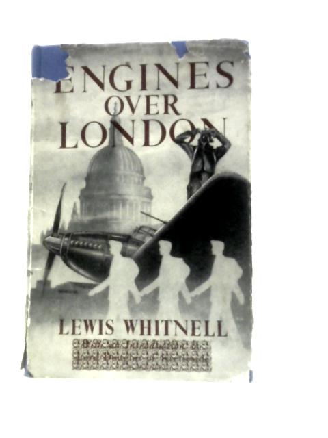 Engines Over London par Lewis Whitnell