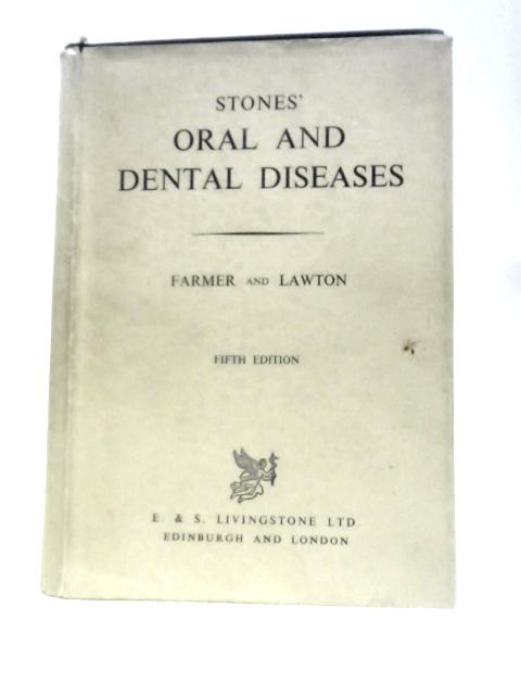 Stones' Oral and Dental Diseases von E.D Farmer and F.E. Lawton