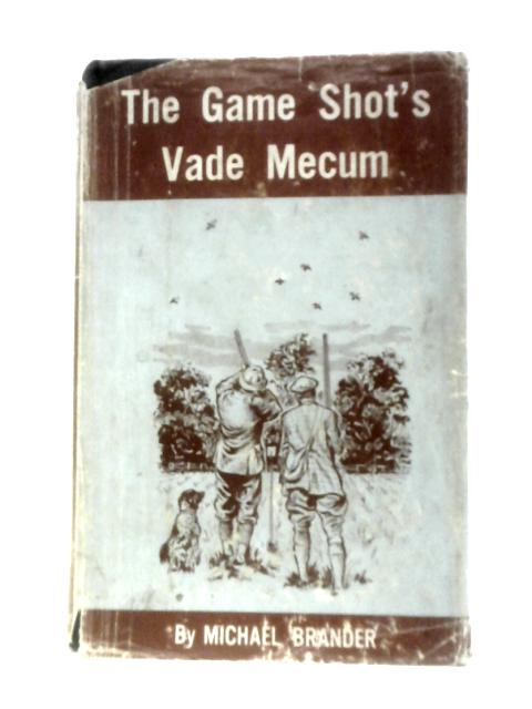 The Game Shot's Vade Mecum By Michael Brander