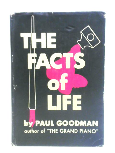 The Facts Of Life von Paul Goodman