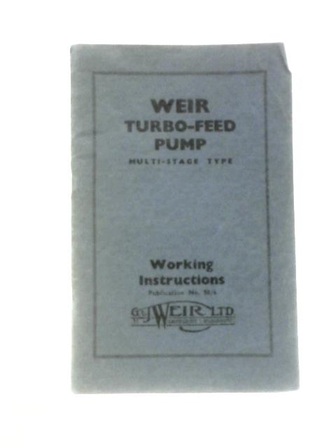 Weir Turbo-Feed Pump Multi-Stage Type Working Instructions Publication No. 58-6 par Unstated