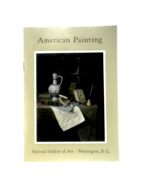 American Painting in the National Gallery of Art By Margaret Bouton