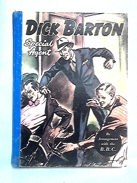 Dick Barton Special Agent von Geoffrey Webb and Edward J. Mason