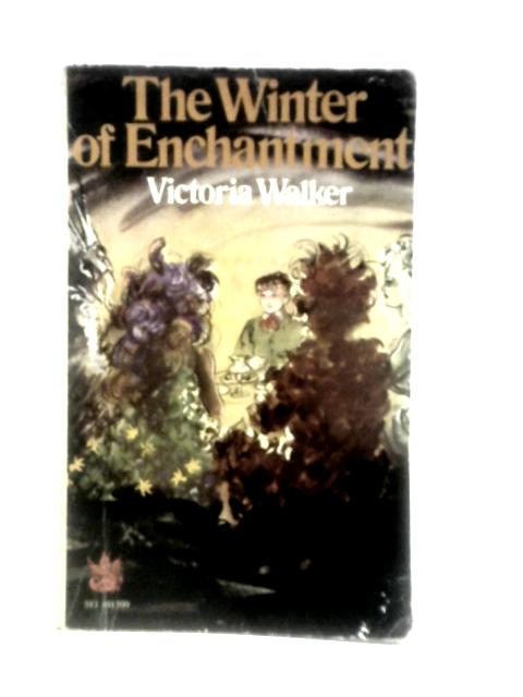 The Winter of Enchantment By Victoria Walker