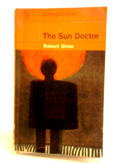 The Sun Doctor von Robert Shaw