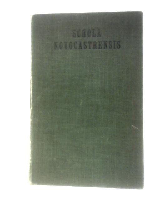 Schola Novocastrensis: A Biographical History of the Royal Free Grammar School of Newcastle-upon-Tyne Volume II von A. R. Laws