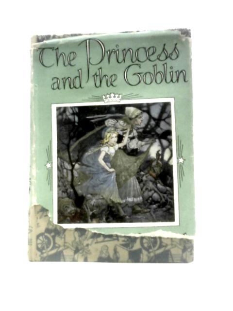 The Princess And The Goblin By George MacDonald