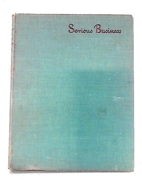 Serious Business von JH Dowd & Brenda E Spender