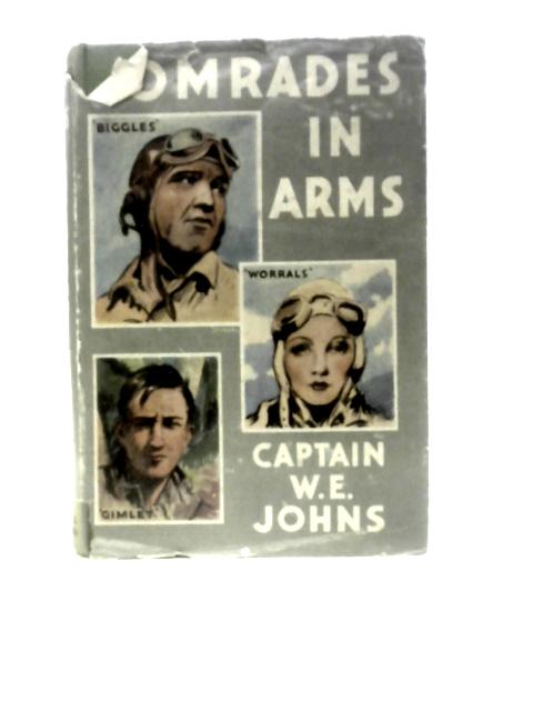 Comrades in Arms von Captain W E Johns