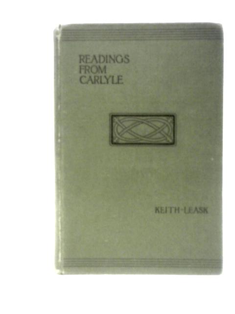 Readings from Carlyle von Thomas Carlyle W. Keith Leask (Ed.)