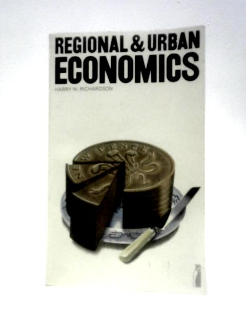 Regional And Urban Economics By Harry Ward Richardson