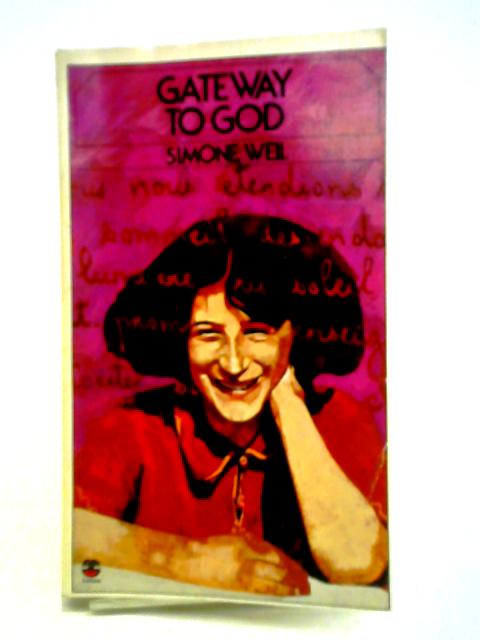 Gateway To God By Simone Weil