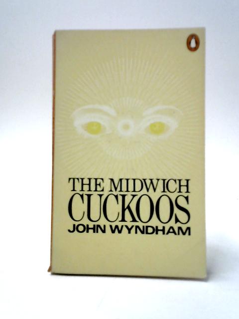 The Midwich Cuckoos By John Wyndham