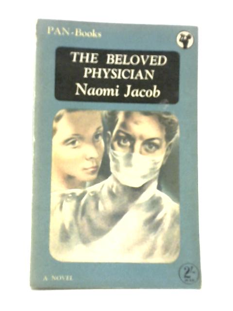 The Beloved Physician By Naomi Jacob