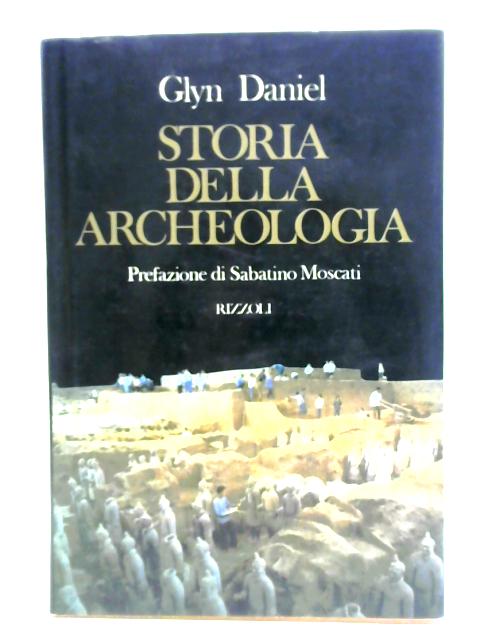 Storia Della Archeologia By Glyn Daniel