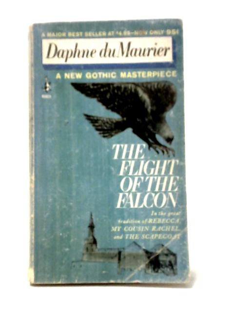 The Flight of the Falcon By Daphne Du Maurier