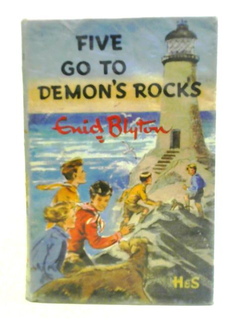 Five Go to Demon's Rocks By Enid Blyton