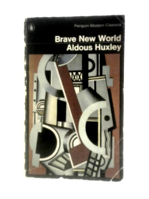 Brave New World By Aldous Huxley