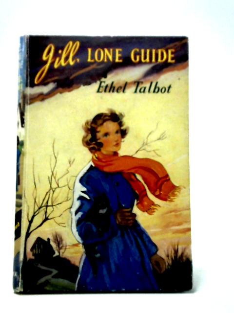 Jill, Lone Guide By Ethel Talbot