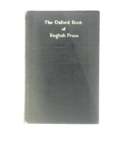 The Oxford Book of English Prose von Sir Arthur Quiller-Couch (Ed.)