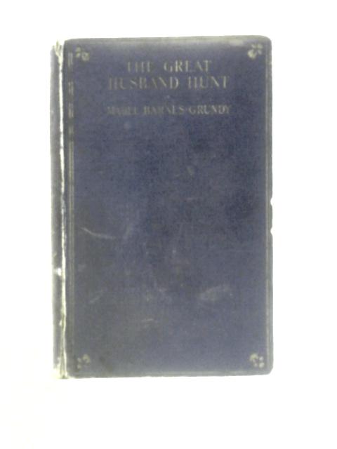 The Great Husband Hunt By Mabel Barnes-Grundy