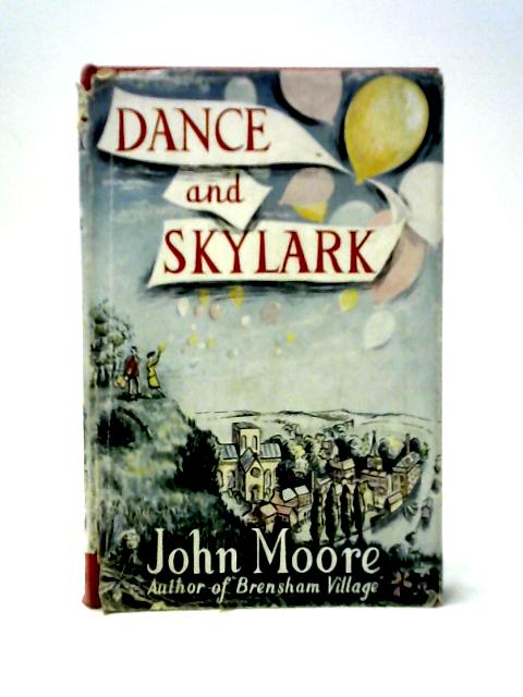 Dance and Skylark By John Moore