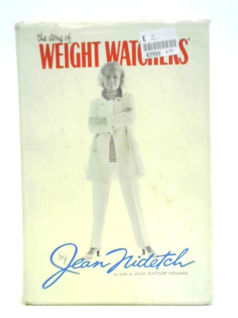The Story of Weight Watchers By Jean Nidetch