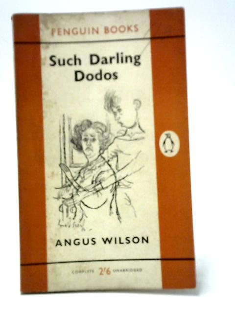 Such Darling Dodos And Other Stories By Angus Wilson