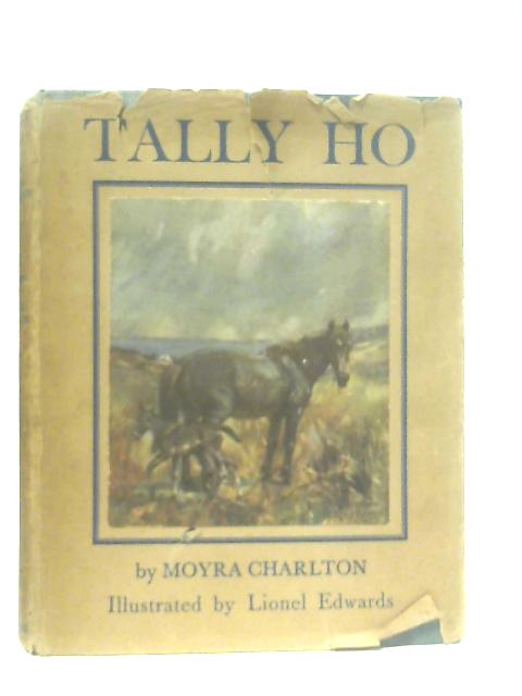 Tally Ho By Moyra Charlton