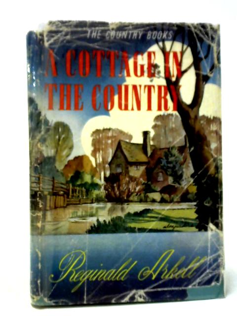 A Cottage in the Country By Reginald Arkell