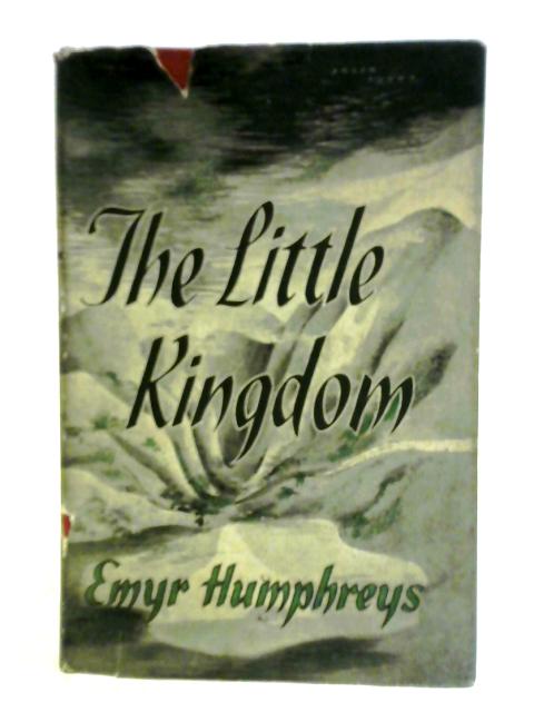The Little Kingdom von Emyr Humphreys