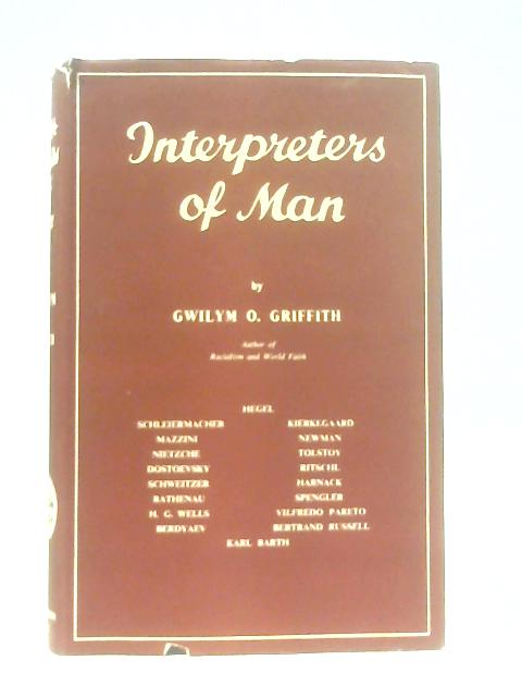 Interpreters of Man By Gwilym Oswald Griffith