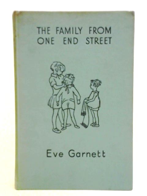 The Family From One End Street By Eve Garnett