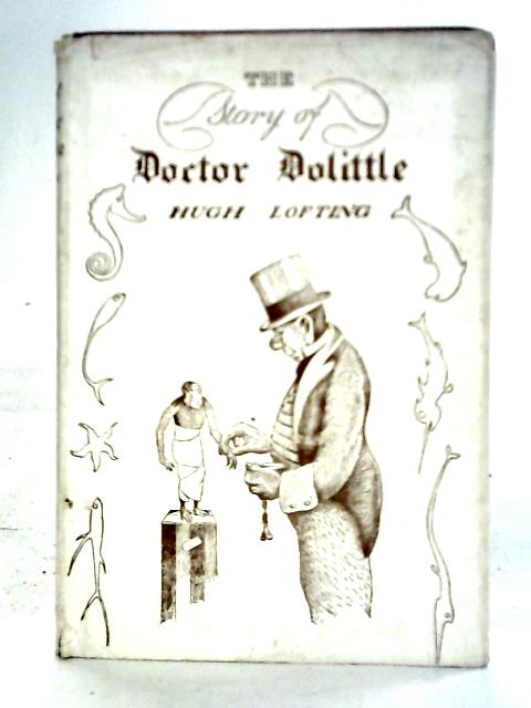 The Story Of Doctor Dolittle By Hugh Lofting