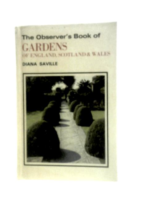 The Observer's Book of Gardens By Diana Saville