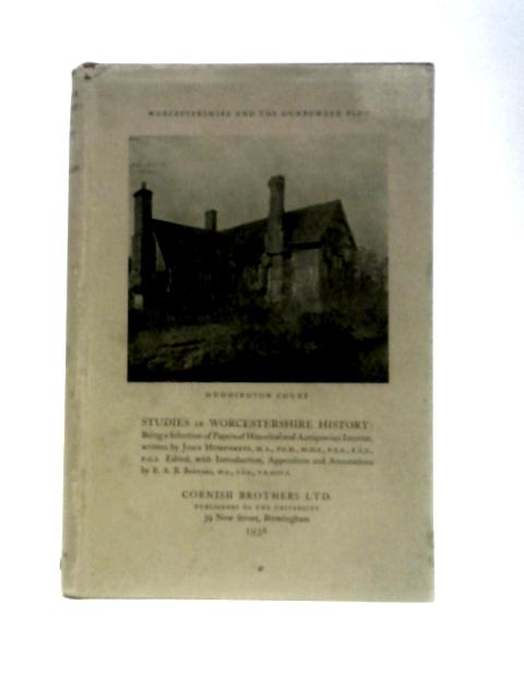 Studies In Worcestershire History By John Humphreys